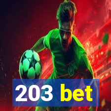 203 bet